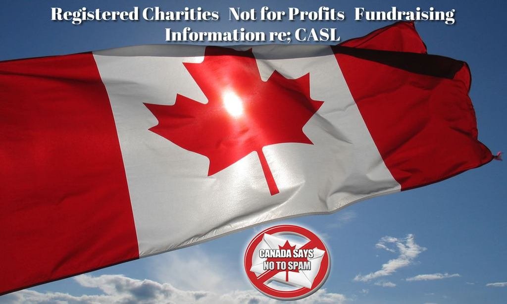 canadian-flag-anti-spam-registered-charities-ngos-fundraising-info-re-casl